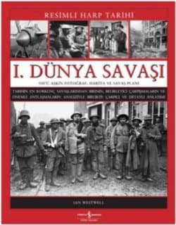 1. Dünya Savaşı (Resimli Harp Tarihi)