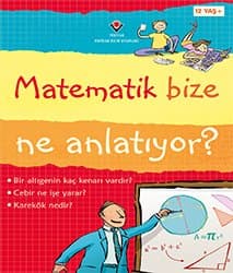 Matematik Bize Ne Anlatıyor ?