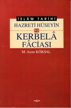 Hz.Hüseyin ve Kerbelâ Faciası
