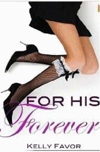 For His Forever (For His Pleasure #6)