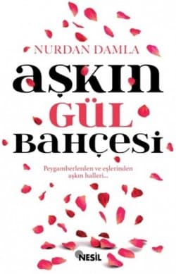 Aşkın gül bahçesi