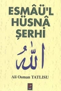 Esmaü'l Hüsna Şerhi