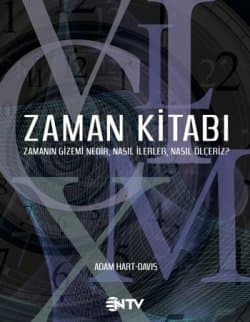 Zaman Kitabı (Zamanın Gizemi Nedir, Nasıl İlerler, Nasıl Ölçeriz?)