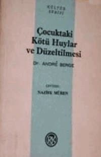 Çocuktaki Kötü Huylar ve Düzeltilmesi