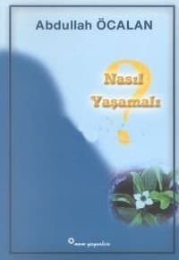 Nasıl Yaşamalı (2 cilt)
