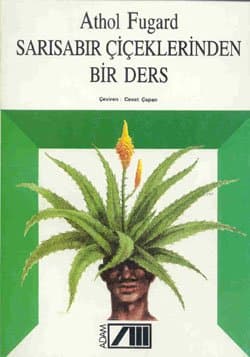 Sarısabır Çiçeklerinden Bir Ders
