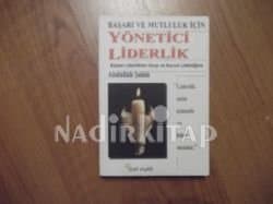 Başarı Ve Mutluluk İçin Yönetici Liderlik
