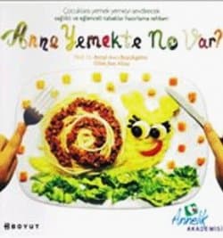 Anne Yemekte Ne Var?