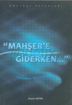 Mahşere giderken