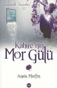Kahire'nin Mor Gülü
