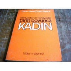 Dünyada ve Türkiye'de Tarih Boyunca Kadın