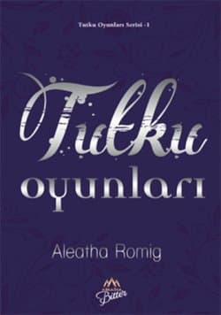 Tutku Oyunları (Tutku Oyunları Serisi, #1)