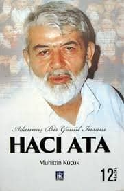 Hacı Ata - Adanmış Bir Gönül İnsanı