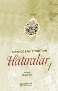 Mahmud Sami Efendi'den Hatıralar -1