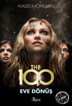 The 100 - Eve Dönüş (The Hundred #3)