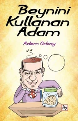 Beynini Kullanan Adam