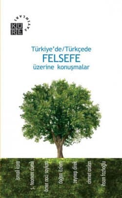 Türkiye'de-Türkçede Felsefe Üzerine Konuşmalar