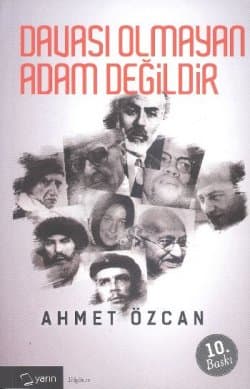Davası Olmayan Adam Değildir