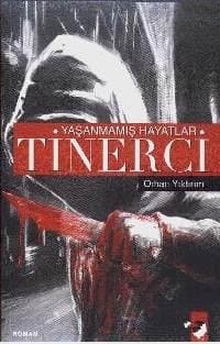 Yaşanmamış Hayatlar Tinerci