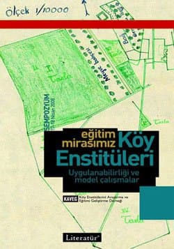 Eğitim Mirasımız Köy Enstitüleri Uygulanabilirliği ve Model Çalışmaları - 17-18 Nisan 2008 Sempozyumu Konuşmaları