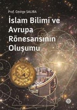 İslam Bilimi ve Avrupa Rönesans`ının Doğuşu