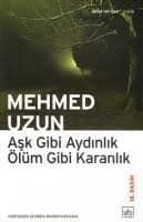 Aşk Gibi Aydınlık Ölüm Gibi Karanlık