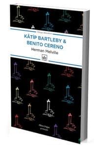 Katip Bartleby & Benito Cereno