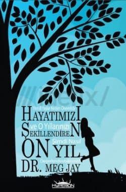 Hayatımızı Şekillendiren On Yıl