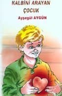 Kalbini Arayan Çocuk