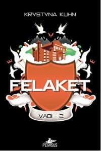 Felaket (Vadi, #2)
