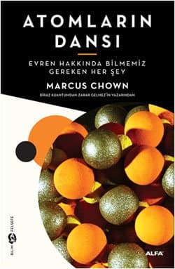 Atomların Dansı - Evren Hakkında Bilmeniz Gereken Her Şey