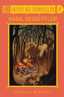 Masal Dedektifleri (Grimm Kız Kardeşler #1)