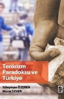 Terörizm Paradoksu ve Türkiye