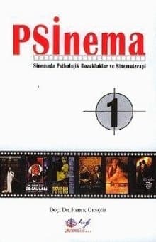 Psinema ; Sinemada Psikolojik Bozukluklar Ve Sinematerapi