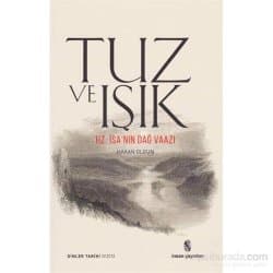 Tuz ve Işık -Hz. İsa'nın Dağ Vaazı-