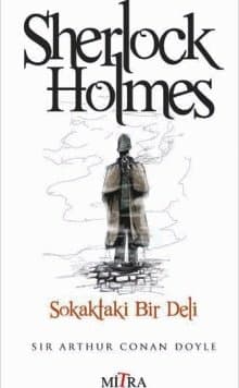 Sherlock Holmes - Sokakta Bir Deli