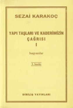 Yapı Taşları ve Kaderimizin Çağrısı-1