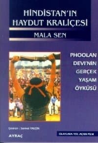 Hindistan´ın Haydut Kraliçesi