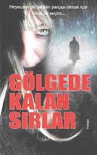 Gölgede Kalan Sırlar