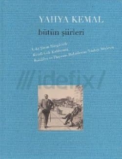 Yahya Kemal Bütün Şiirleri