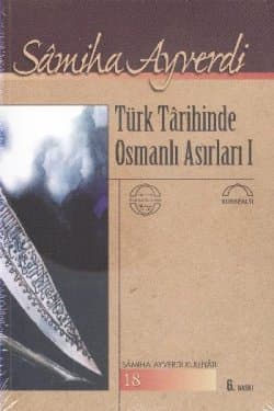 Türk Tarihinde Osmanlı Asırları 1. Cilt