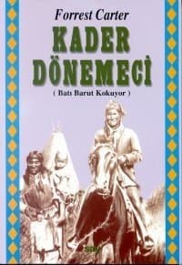 Kader Dönemeci (Batı Barut Kokuyor)