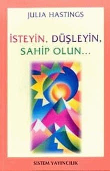 İsteyin, Düşleyin, Sahip Olun