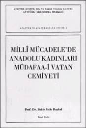 Milli Mücadele'de Anadolu Kadınları Müdafaa-i Vatan Cemiyeti
