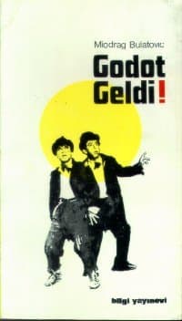 Godot Geldi
