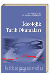 İdeolojik Tarih Okumaları