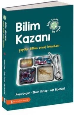 Bilim Kazanı (Popüler Bilimin Esnaf Lokantası)