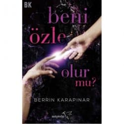 Beni Özle Olur Mu?