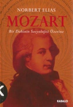 Mozart - Bir Dahinin Sosyolojisi Üzerine