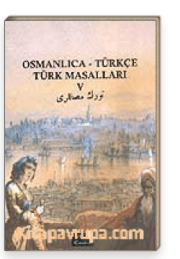 Osmanlıca Türkçe Türk Masalları 5